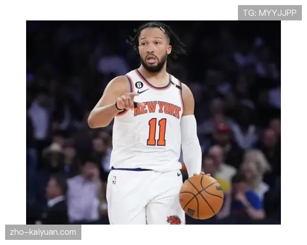 尼克斯伤病阴霾下进攻体系熄火 过度依赖布伦森成当前困境